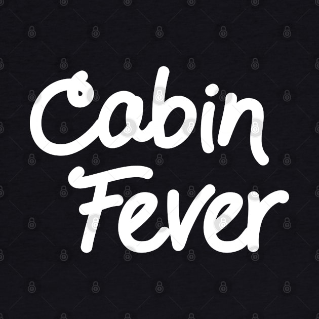 Cabin Fever by Scar
